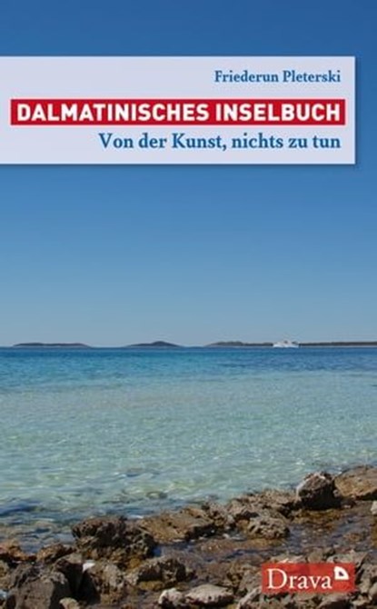 Dalmatinisches Inselbuch, Friederun Pleterski - Ebook - 9783854358534