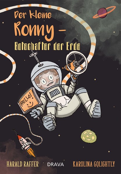 Der kleine Ronny - Botschafter der Erde, Harald Raffer - Gebonden - 9783854359593