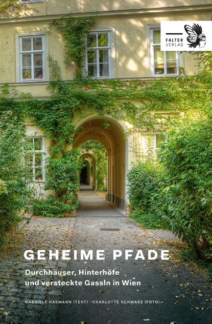 Geheime Pfade durch Wien, Gabriele Hasmann - Gebonden - 9783854396390