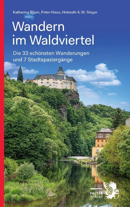 Wandern im Waldviertel, Peter Hiess ; Helmuth A. W. Singer ; Katharina Bliem - Paperback - 9783854396741