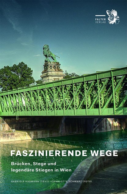 Faszinierende Wege, Gabriele Hasmann ;  Charlotte Schwarz - Gebonden - 9783854396789