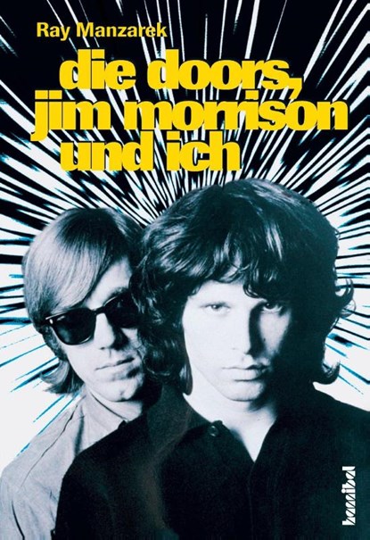 Die Doors, Jim Morrison und ich, Ray Manzarek - Gebonden - 9783854451655