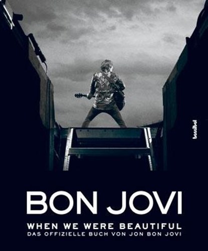 Bon Jovi - When we were beautiful, Jon Bon Jovi - Gebonden - 9783854453239