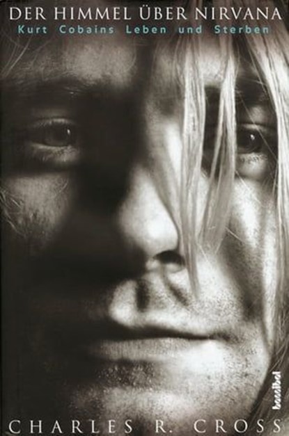 Der Himmel über Nirvana, Charles R Cross - Ebook - 9783854454243