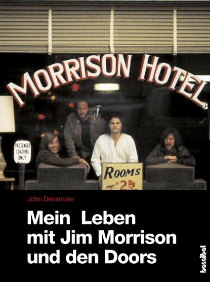 Mein Leben mit Jim Morrison und den Doors, John Densmore - Paperback - 9783854456391