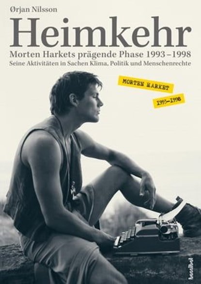 Heimkehr. Morten Harkets prägende Phase 1993-1998, Ørjan Nilsson - Ebook - 9783854456964