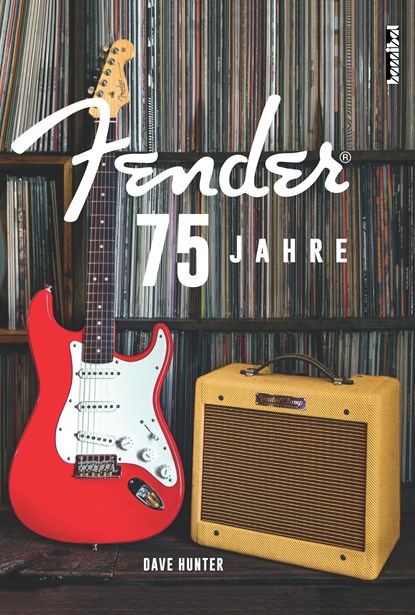 75 Jahre Fender, Dave Hunter - Gebonden - 9783854456995
