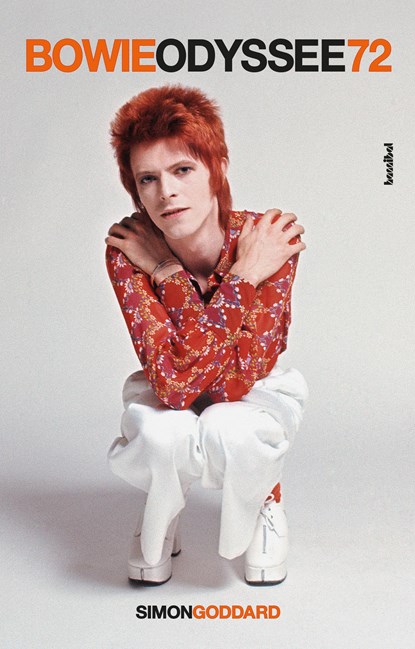 Bowie Odyssee 72, Simon Goddard - Paperback - 9783854457640