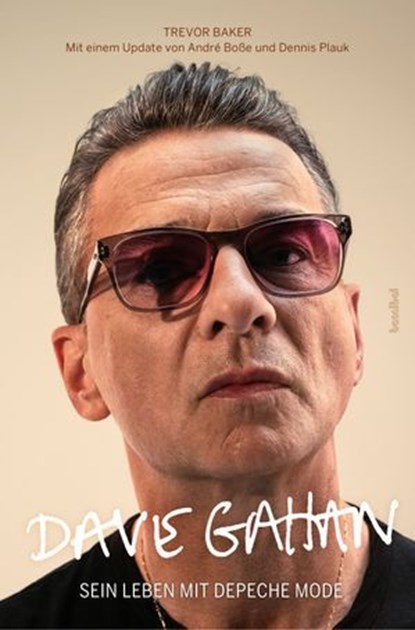 Dave Gahan, Trevor Baker ; André Boße ; Dennis Plauk - Ebook - 9783854457824