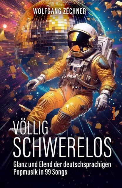Völlig schwerelos, Wolfgang Zechner - Paperback - 9783854457985