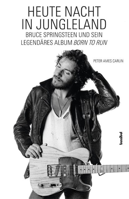 Heute Nacht in Jungleland, Peter Ames Carlin - Paperback - 9783854458067