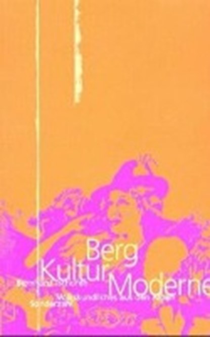 Tschofen, B: Berg Kultur Moderne, TSCHOFEN,  Bernhard - Paperback - 9783854491637
