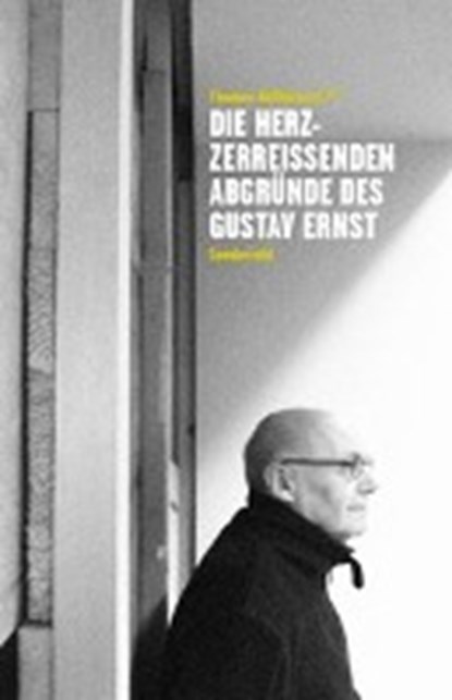 Die herzzerreißenden Abgründe des Gustav Ernst, niet bekend - Paperback - 9783854494539