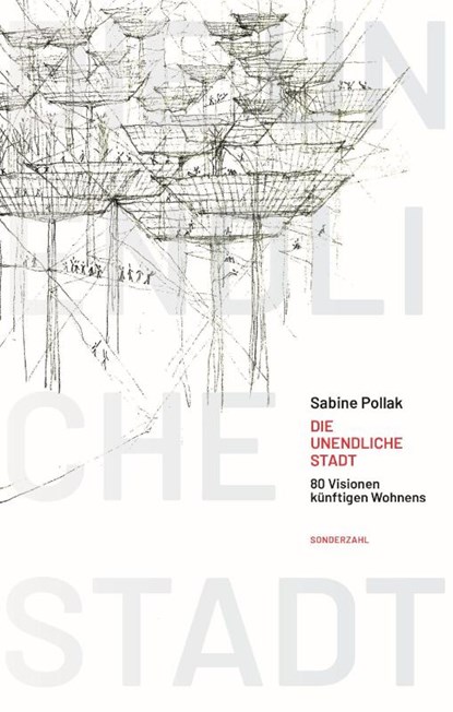 Die unendliche Stadt, Sabine Pollak - Paperback - 9783854495956
