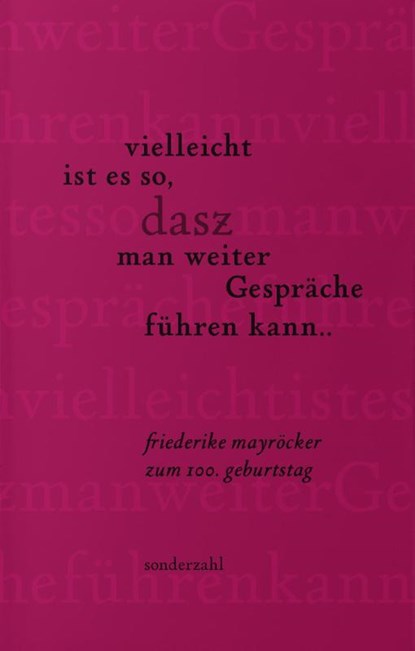 vielleicht ist es so, dasz man weiter Gespräche führen kann..., Françoise Lartillot ; Aurélie Le - Paperback - 9783854496670