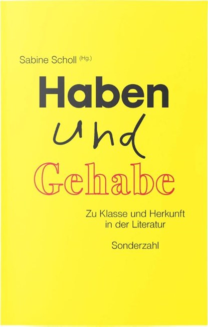 Haben und Gehabe, Sabine Scholl - Paperback - 9783854496816