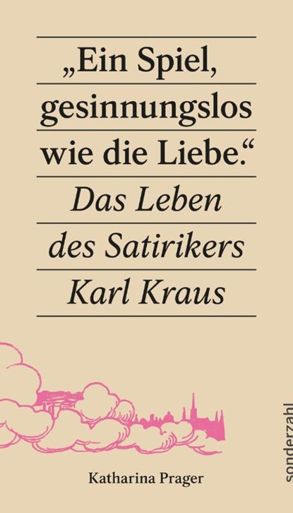 'Ein Spiel, gesinnungslos wie die Liebe.', Katharina Prager - Paperback - 9783854496922