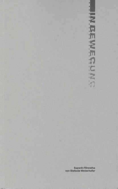 In Bewegung, Stefanie Weberhofer - Paperback - 9783854497080