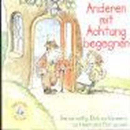 Anderen mit Achtung begegnen, O´NEIL,  Ted ; O´Neil, Jenny ; Alley, R. W. - Paperback - 9783854660422