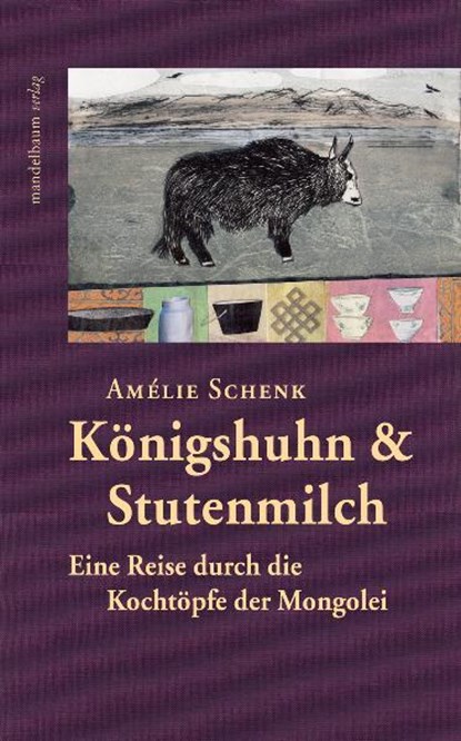 Königshuhn & Stutenmilch, Amélie Schenk - Gebonden - 9783854763369