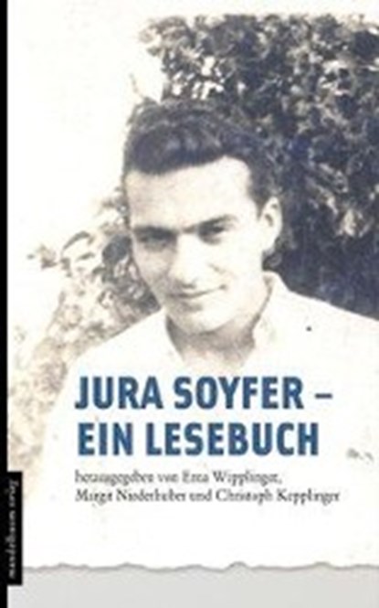 Jura Soyfer - ein Lesebuch, niet bekend - Gebonden - 9783854764854