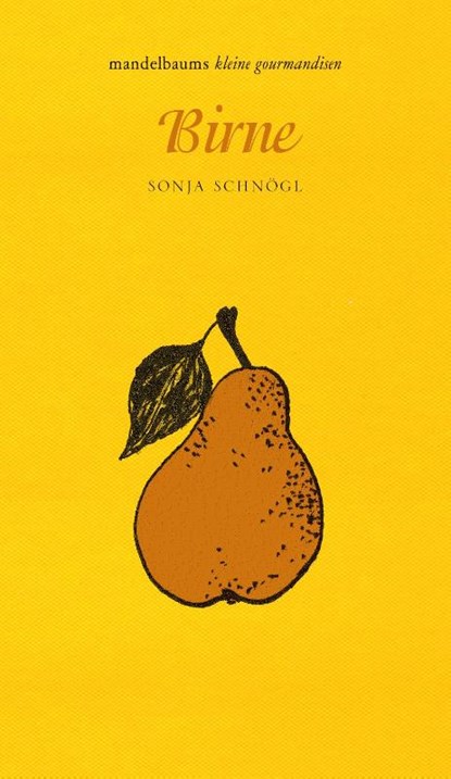 Birne, Sonja Schnögl - Gebonden - 9783854765134