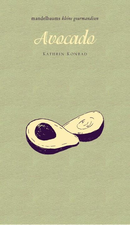Avocado, Kathrin Konrad - Gebonden - 9783854765318