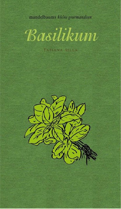 Basilikum, Tatiana Silla - Gebonden - 9783854765561