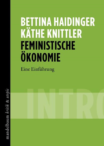 Feministische Ökonomie, Bettina Haidinger ; Käthe Knittler - Paperback - 9783854766582