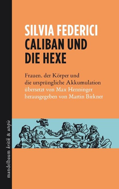 Caliban und die Hexe, Silvia Federici - Paperback - 9783854766704