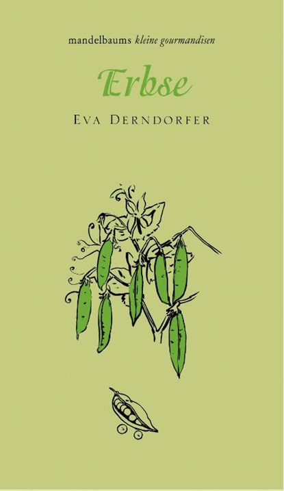 Erbse, Derndorfer Eva - Gebonden - 9783854768746