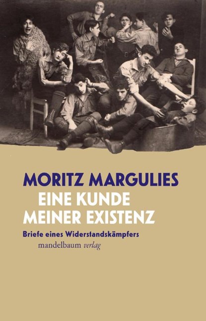 Eine Kunde meiner Existenz, Moritz Margulies - Paperback - 9783854769316