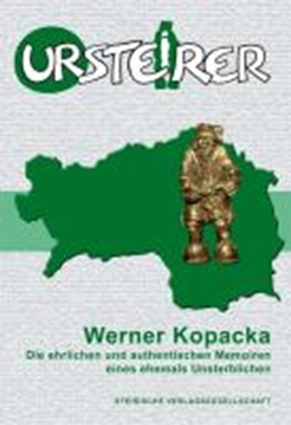 Der Ursteirer, KOPACKA,  Werner - Paperback - 9783854891680