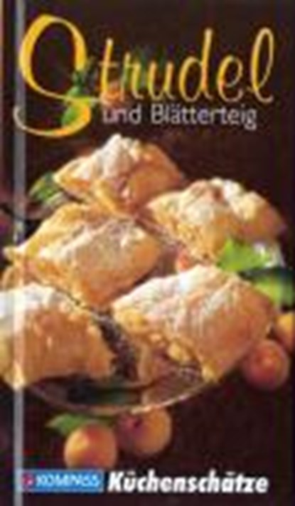 KOMPASS Küchenschätze Strudel & Blätterteig, WIESMÜLLER,  Anna - Paperback - 9783854911333