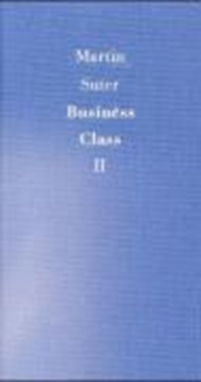 Business Class 2, SUTER,  Martin - Gebonden - 9783855041596