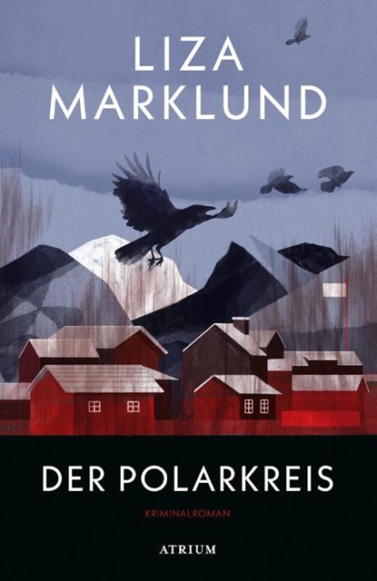 Der Polarkreis, Liza Marklund - Gebonden - 9783855352128