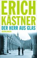 Der Herr aus Glas | Erich Kästner | 
