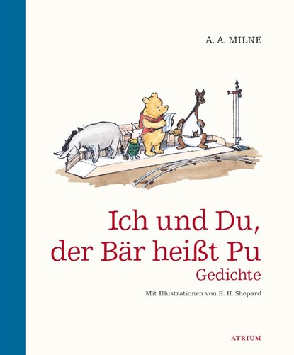 Ich und du, der Bär heißt Pu, Alan Alexander Milne - Gebonden - 9783855356737
