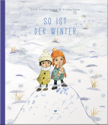 SO IST DER WINTER, Görel Kristina Näslund - Paperback - 9783855815647