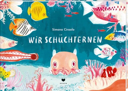 Wir Schüchternen, Simona Ciraolo - Gebonden - 9783855815845