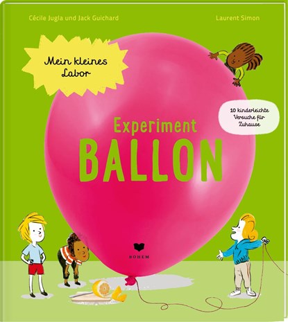 Experiment Ballon, Cécile Jugla ;  Jack Guichard - Gebonden - 9783855815937