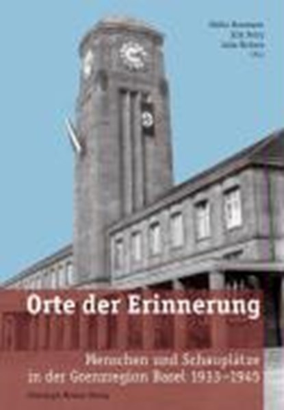 Orte der Erinnerung, HAUMANN,  Heiko ; Petry, Erik ; Richers, Julia - Paperback - 9783856163648