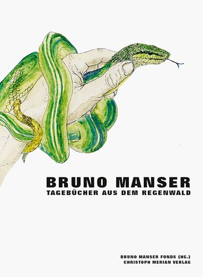 Bruno Manser - Tagebücher aus dem Regenwald, Bruno Manser - Gebonden - 9783856169008