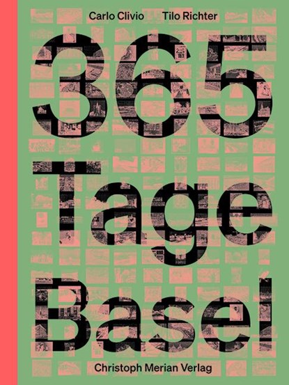 365 Tage Basel, Carlo Clivio ; Tilo Richter - Gebonden - 9783856169572