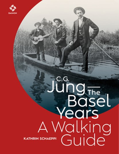 C.G. Jung—The Basel Years: A Walking Guide, Kathrin Schaeppi - Paperback - 9783856303914