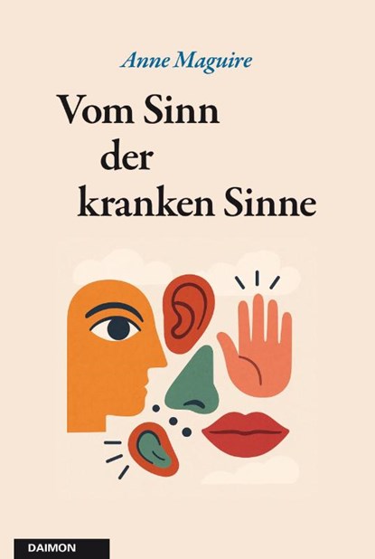 Vom Sinn der kranken Sinne, Anne Maguire - Paperback - 9783856303945
