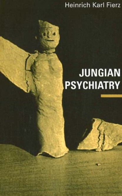 Jungian Psychiatry, Heinrich Karl Fierz - Paperback - 9783856305215