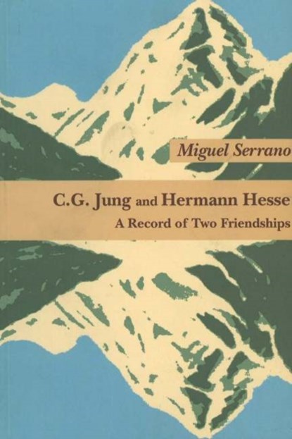 C G Jung & Hermann Hesse, Miguel Serrano - Paperback - 9783856305581