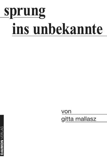 Sprung ins Unbekannte, Gitta Mallasz - Paperback - 9783856307172