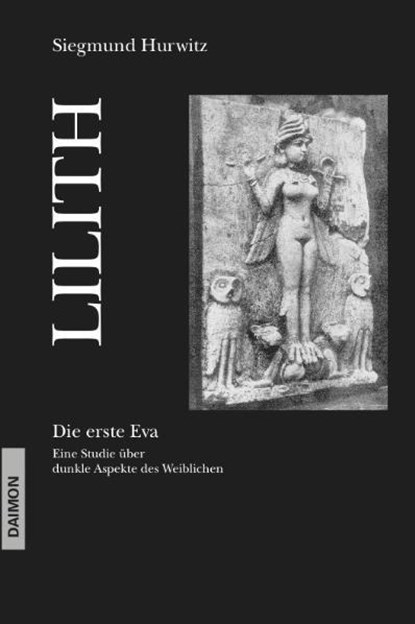 Lilith. Die erste Eva, Siegmund Hurwitz - Paperback - 9783856307417